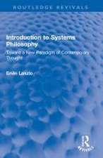 Laszlo, E: Introduction to Systems Philosophy