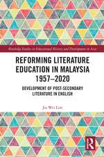 Reforming Literature Education in Malaysia 1957 – 2020