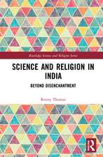 Science and Religion in India: Beyond Disenchantment