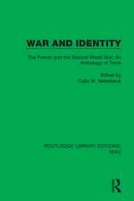 War and Identity: The French and the Second World War: An Anthology of Texts