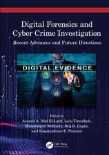 Digital Forensics and Cyber Crime Investigation: Recent Advances and Future Directions