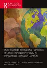 The Routledge International Handbook of Critical Participatory Inquiry in Transnational Research Contexts