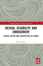 Design, Disability and Embodiment