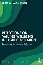 Reflections on Valuing Wellbeing in Higher Education