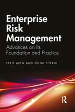 Enterprise Risk Management: Advances on its Foundation and Practice