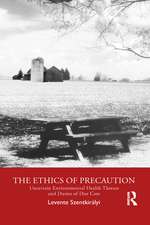 The Ethics of Precaution: Uncertain Environmental Health Threats and Duties of Due Care