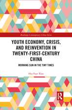 Youth Economy, Crisis, and Reinvention in Twenty-First-Century China: Morning Sun in the Tiny Times