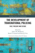 The Development of Transnational Policing: Past, Present and Future