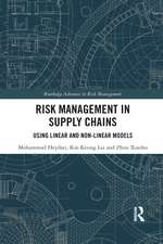 Risk Management in Supply Chains: Using Linear and Non-linear Models