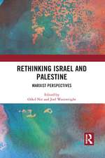 Rethinking Israel and Palestine: Marxist Perspectives