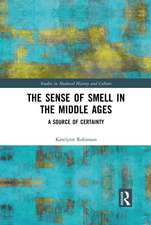 The Sense of Smell in the Middle Ages: A Source of Certainty