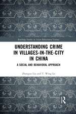 Understanding Crime in Villages-in-the-City in China: A Social and Behavioral Approach