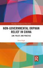 Non-Governmental Orphan Relief in China: Law, Policy, and Practice