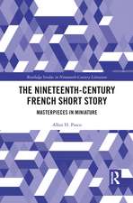 The Nineteenth-Century French Short Story: Masterpieces in Miniature