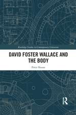 David Foster Wallace and the Body