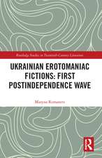 Ukrainian Erotomaniac Fictions: First Postindependence Wave