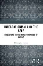 Integrationism and the Self: Reflections on the Legal Personhood of Animals