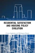 Residential Satisfaction and Housing Policy Evolution