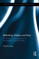 Rethinking Hobbes and Kant: The Role and Consequences of Assumption in Political Theory