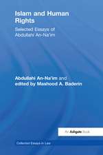 Islam and Human Rights: Selected Essays of Abdullahi An-Na'im