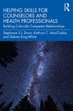 Helping Skills for Counselors and Health Professionals