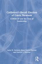 California’s Recall Election of Gavin Newsom: COVID-19 and the Test of Leadership