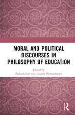 Moral and Political Discourses in Philosophy of Education