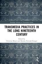 Transmedia Practices in the Long Nineteenth Century