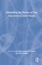 Mastering the Power of You: Empowered by Leader Insights