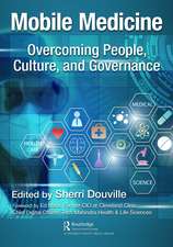 Mobile Medicine: Overcoming People, Culture, and Governance