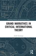 Grand Narratives in Critical International Theory