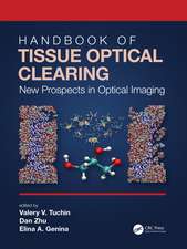 Handbook of Tissue Optical Clearing: New Prospects in Optical Imaging