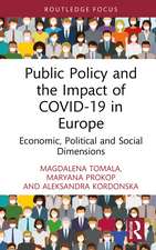 Public Policy and the Impact of COVID-19 in Europe: Economic, Political and Social Dimensions