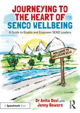 Journeying to the Heart of SENCO Wellbeing: A Guide to Enable and Empower SEND Leaders