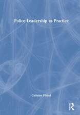 Police Leadership as Practice