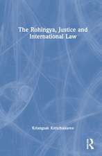 The Rohingya, Justice and International Law