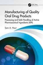 Manufacturing of Quality Oral Drug Products