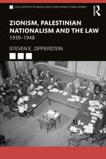 Zionism, Palestinian Nationalism and the Law: 1939-1948