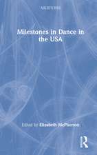 Milestones in Dance in the USA