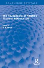 The Foundations of Nigeria's Financial Infrastucture