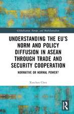 Understanding the EU’s Norm and Policy Diffusion in ASEAN through Trade and Security Cooperation