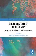 Cultures Differ Differently: Selected Essays of S.N. Balagangadhara