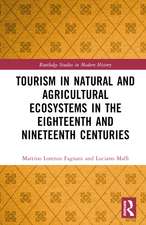 Tourism in Natural and Agricultural Ecosystems in the Eighteenth and Nineteenth Centuries