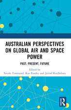 Australian Perspectives on Global Air and Space Power