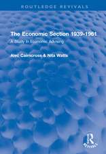 The Economic Section 1939-1961: A Study In Economic Advising