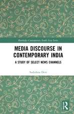 Media Discourse in Contemporary India: A Study of Television News