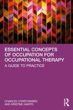 Essential Concepts of Occupation for Occupational Therapy