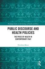 Public Discourse and Health Policies: The Price of Health in Contemporary Italy