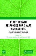 Plant Growth Responses for Smart Agriculture: Prospects and Applications