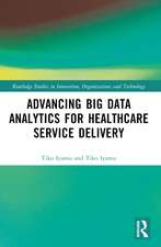 Advancing Big Data Analytics for Healthcare Service Delivery